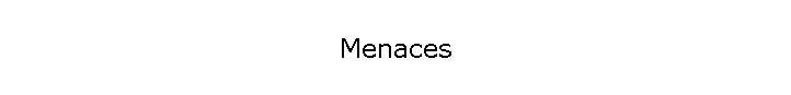 Menaces