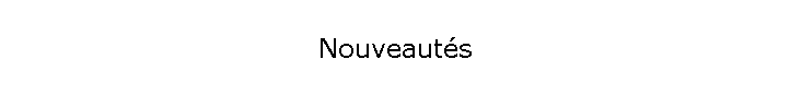 Nouveauts