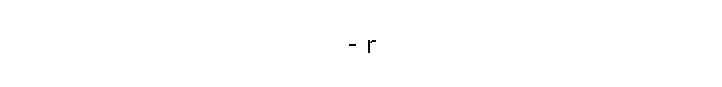 - r